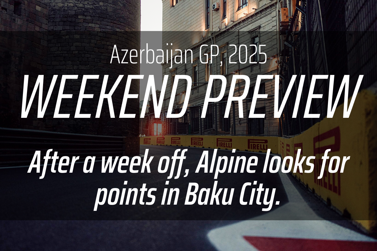 BWT Alpine Formula One Team return to Azerbaijan looking to break points duck.